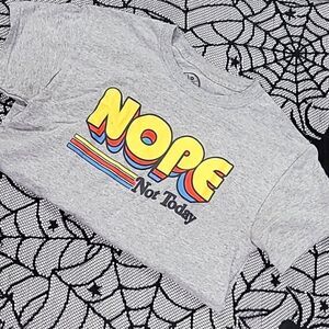 Gray Novelty Nope Not Today Tshirt Men's Size Small